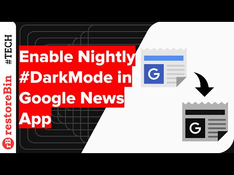 How to easily enable dark skin mode for Google News App?