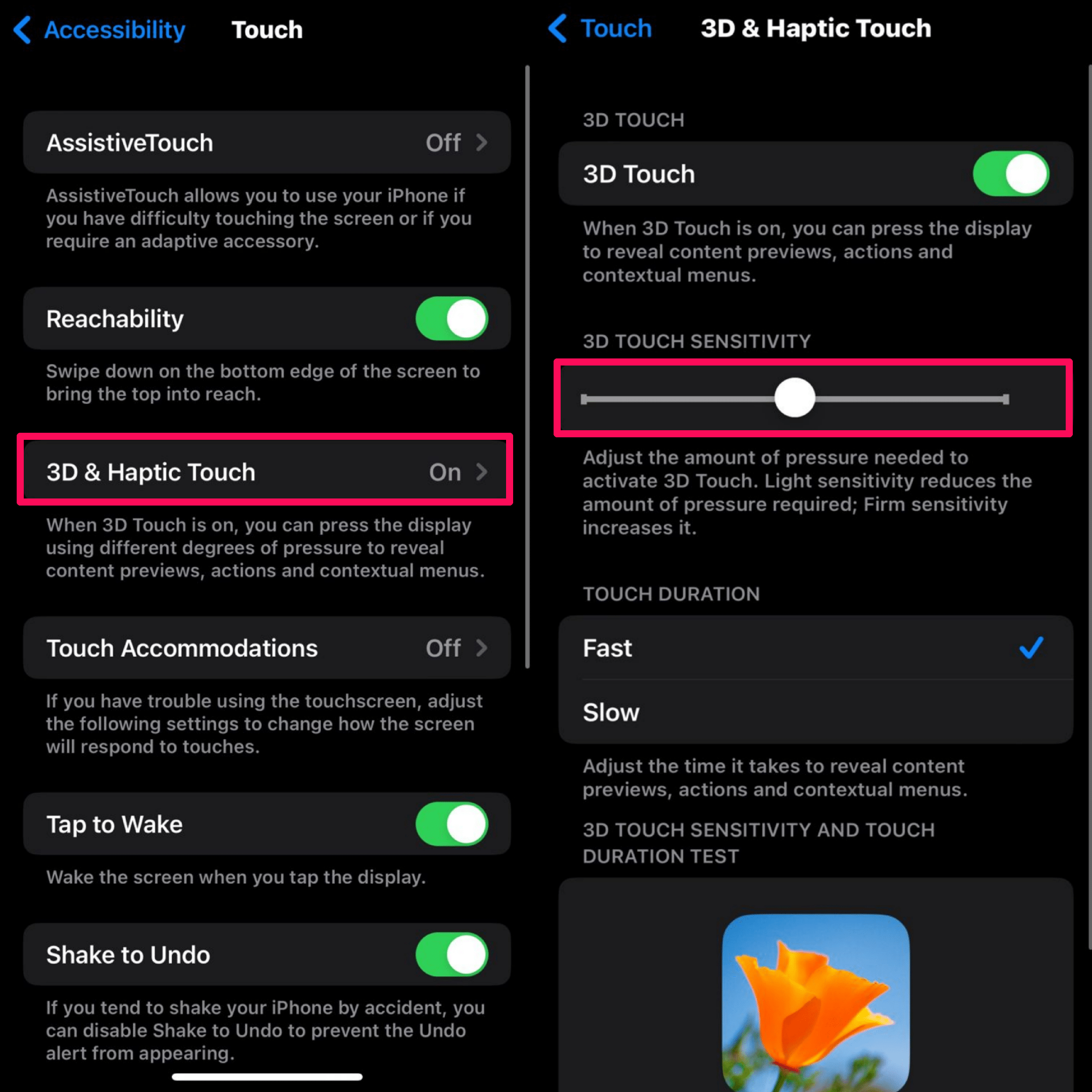 Tap on 3D & Haptic Touch and move the slider to change the touch sensitivity 