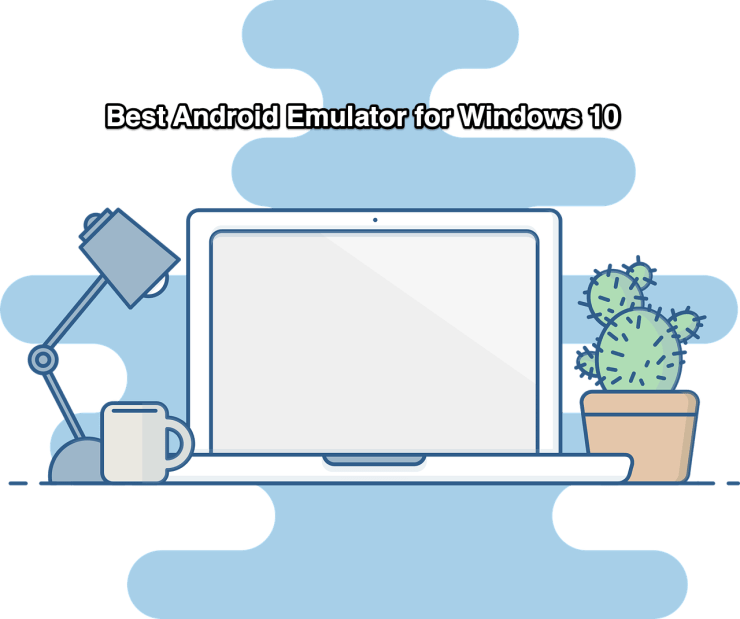 Android Emulator for Windows 10