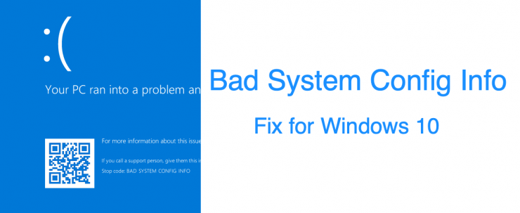 BAD-SYSTEM-CONFG-INFO Fix Windows 10