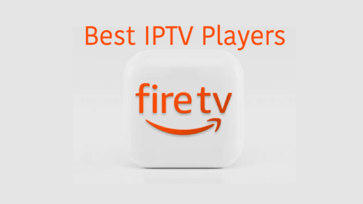 Best IPTV Players Apps for FireStick