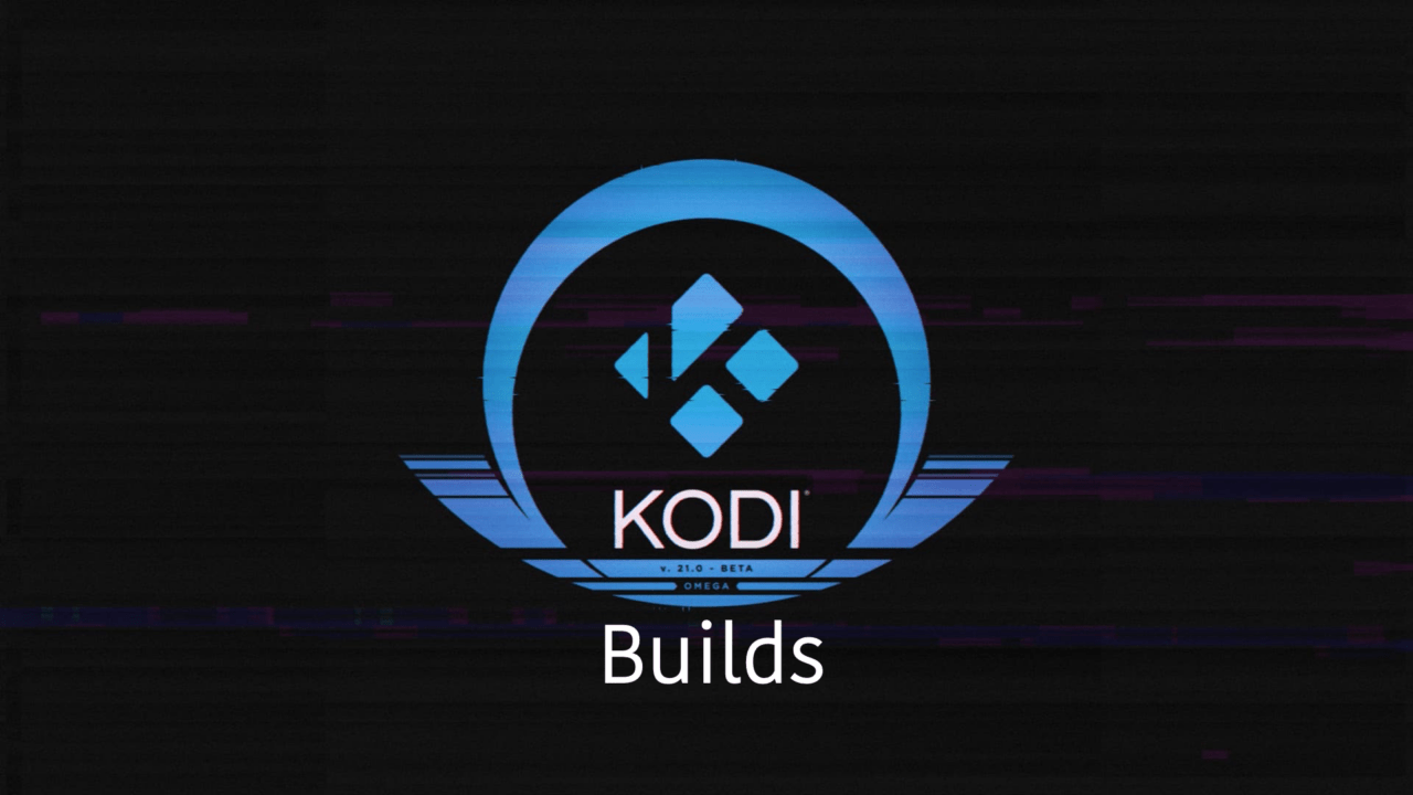 Best Kodi Builds