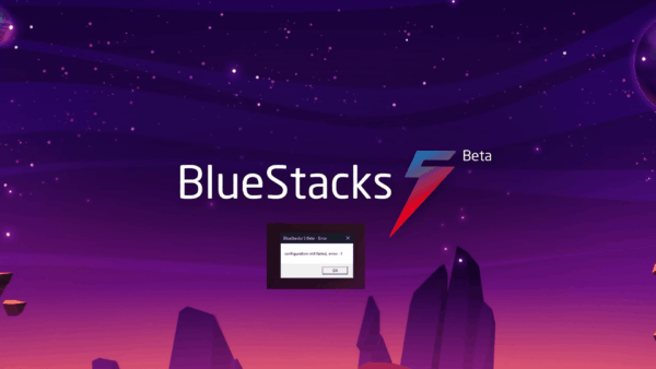 Bluestacks 5: Error - Configuration init Failed