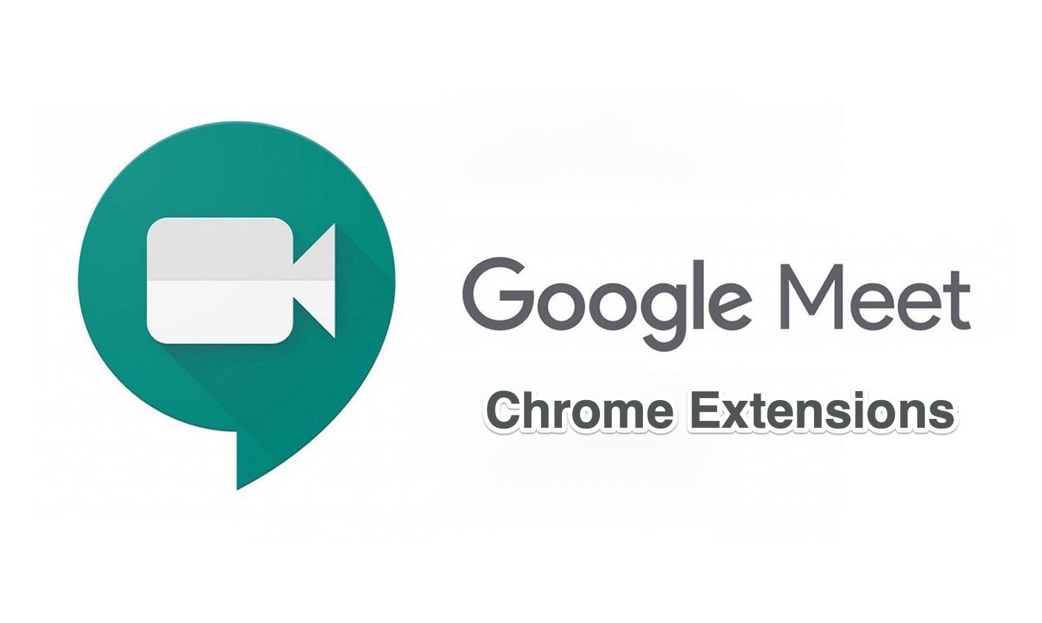 google chrome extensions for google meet
