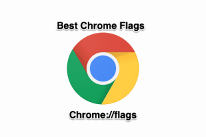 20 Best Chrome Flags to Enhance Browsing [ May 2024 ]