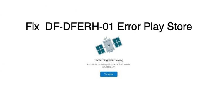 DF-DFERH-01 Error Fix Play Store