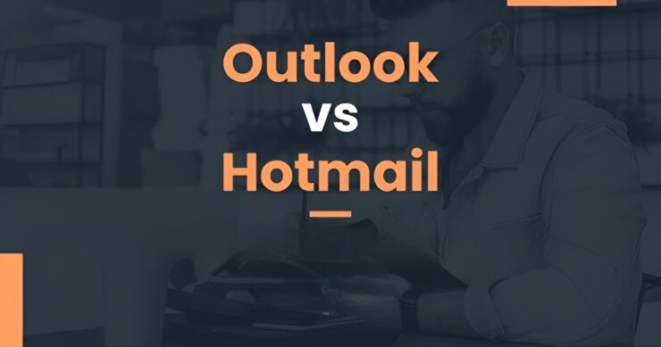 Difference Between Outlook and Hotmail Account