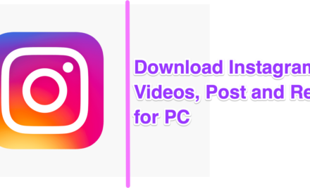 Download Instagram Videos, Post and Reels for Windows and Mac
