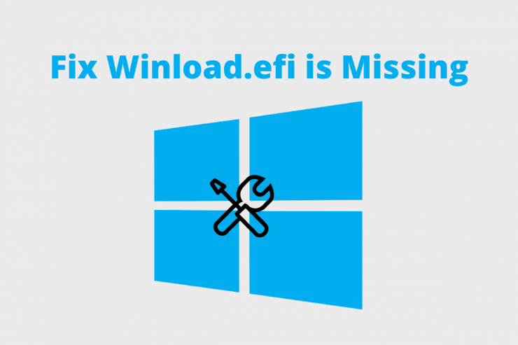 Fix Winload.efi is Missing Corrupt