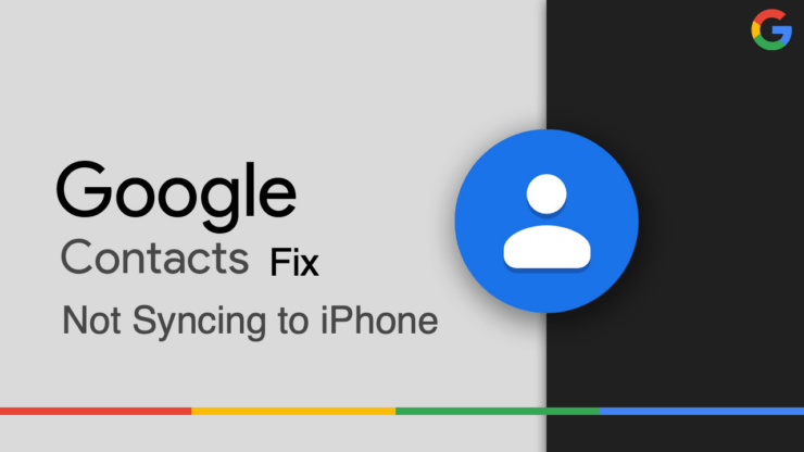 Fix Google Contacts Not Syncing to iPhone