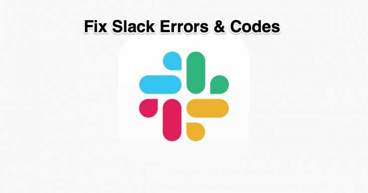 Fix Slack Errors & Codes