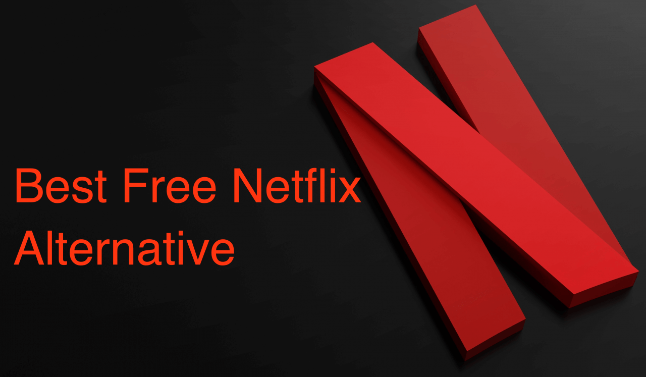 10 Free Netflix Alternatives 2023 Best Apps And Sites