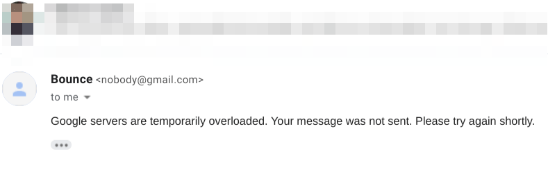 Google servers are temporarily overloaded. Your message was not sent. Please try again shortly