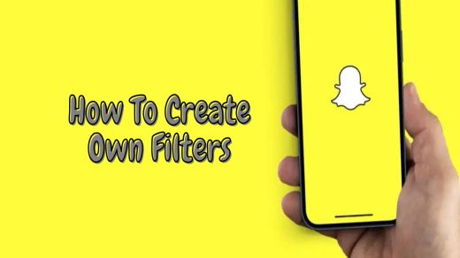 How To Create Your Own Snapchat Filters