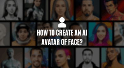How to Create an AI Avatar of Faces? How to Create an AI Avatar of Face
