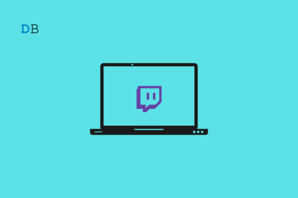 How to Fix Twitch Desktop Not Working on Windows 11