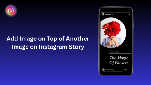 How to Put a Picture on Top of Another Picture in Instagram Story
