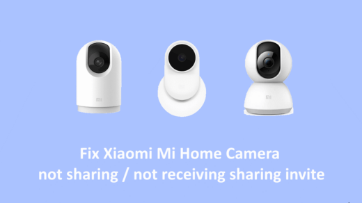 How to fix Xiaomi Mi Home Camera not sharing not receiving sharing invite