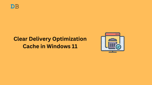 How to Clear Delivery Optimization Cache in Windows 11