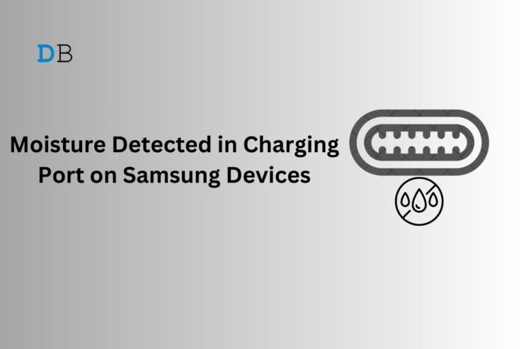 How to Clear Moisture Detected Warning on Samsung Phones