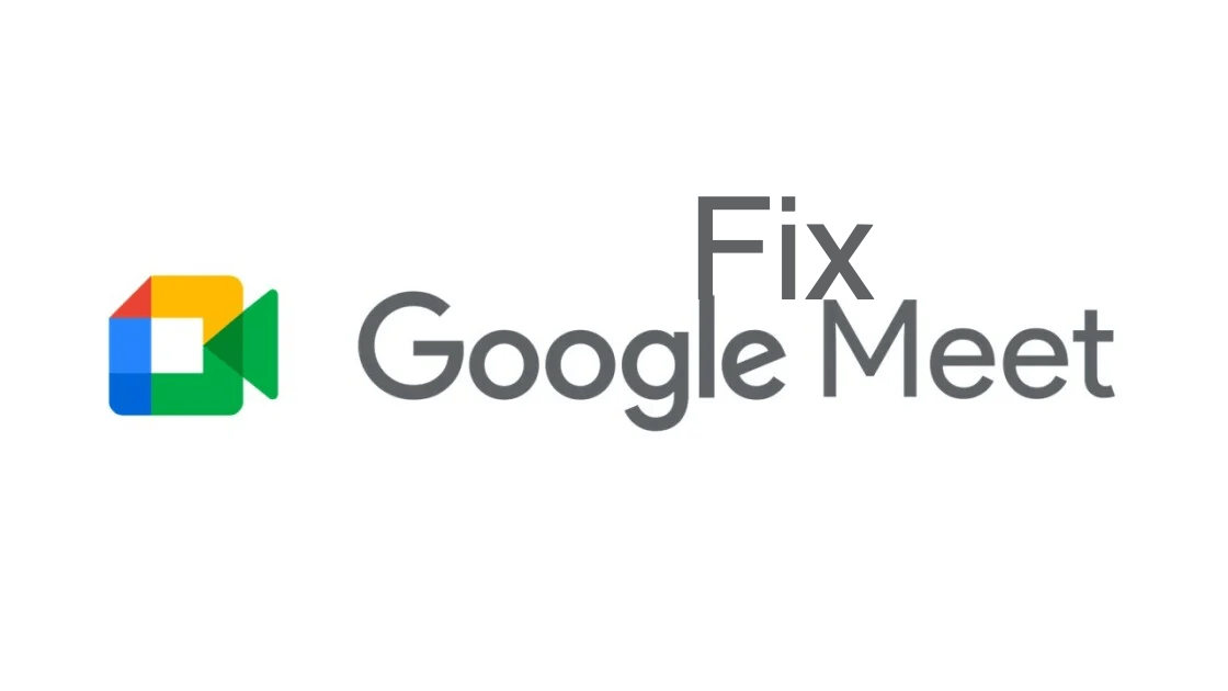 How to Fix Google Meet Not Working on Chrome? 5