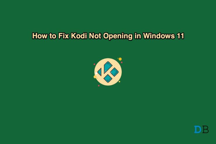 How to Fix Kodi Not Opening in Windows 11