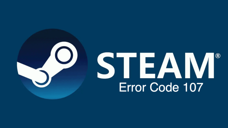 How to Fix Steam Error Code 107