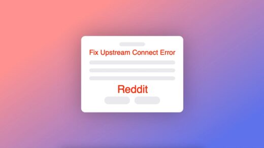 How to Fix Upstream Connect Error on Reddit