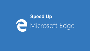 how to increase microsoft edge download speed