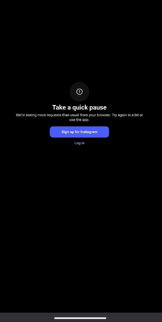 Instagram Take a quick pause unusual number of requests Chrome