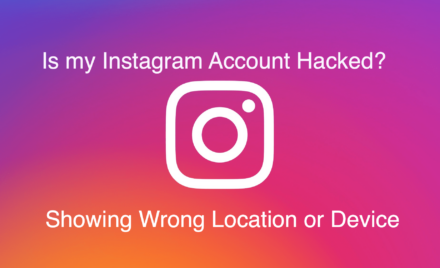 Instagram Showing Wrong Location or Device