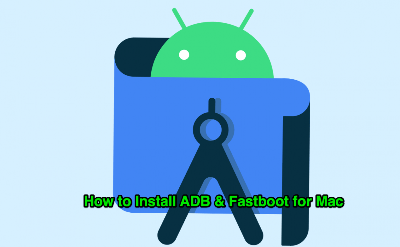 Install ADB and Fastboot for Macbook
