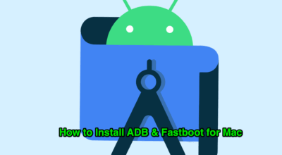 Install ADB and Fastboot for Macbook