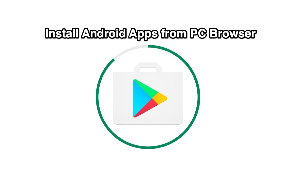 Install Android Apps from PC Browser