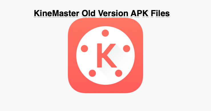 KineMaster Old Version APK   All Older Versions KM Apps - 33