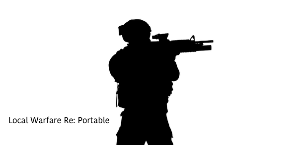 Local Warfare Re: Portable