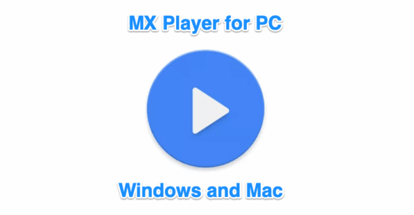 MX_Player_PC_Windows_and_Max