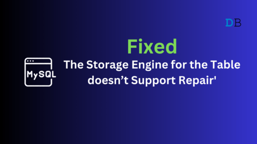 [Fixed] MySQL Error: 'The Storage Engine for the Table doesn’t Support Repair'  1