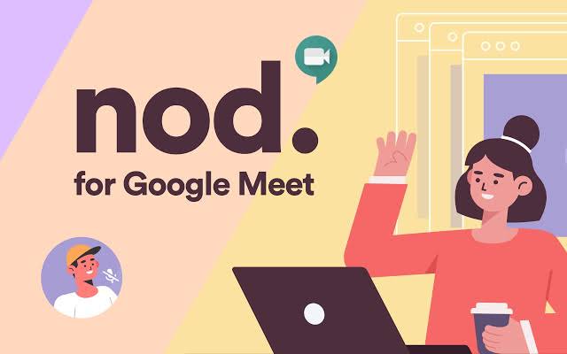 Nod for Google Meet