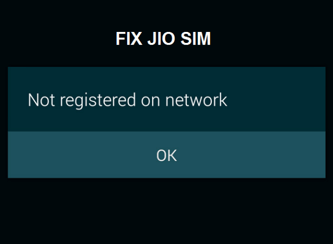 Not Registered on Network Jio