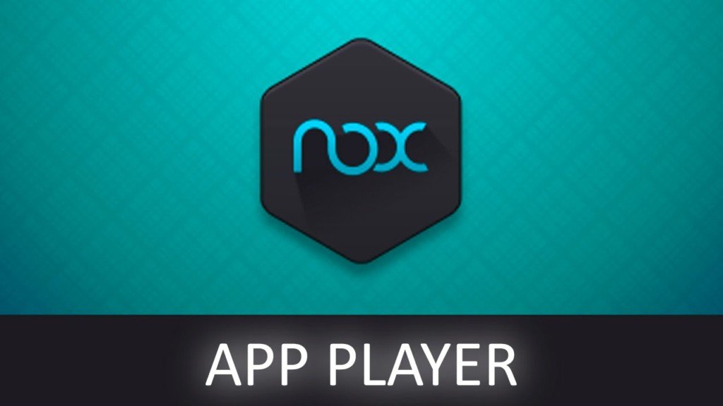 Nox Player for Windows and Mac