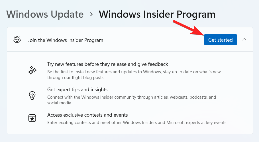 Press the Get Started button in the Windows Insider Program