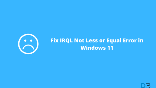 IRQL Not Less or Equal Error in Windows 11