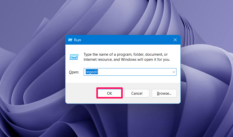 Type regedit in the field section and click OK