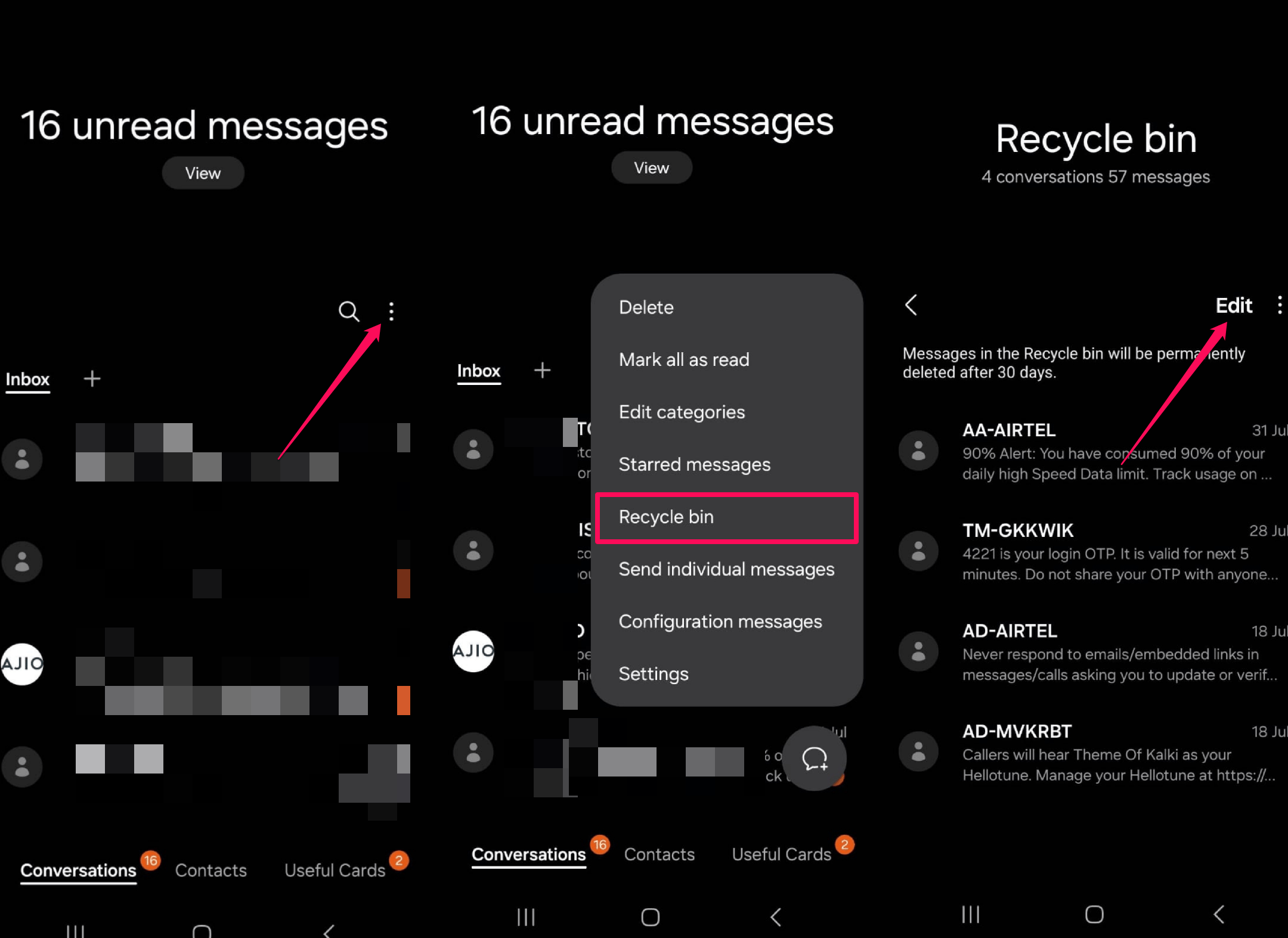 Tap on the three-dot and choose Recycle Bin to retrieve deleted message 