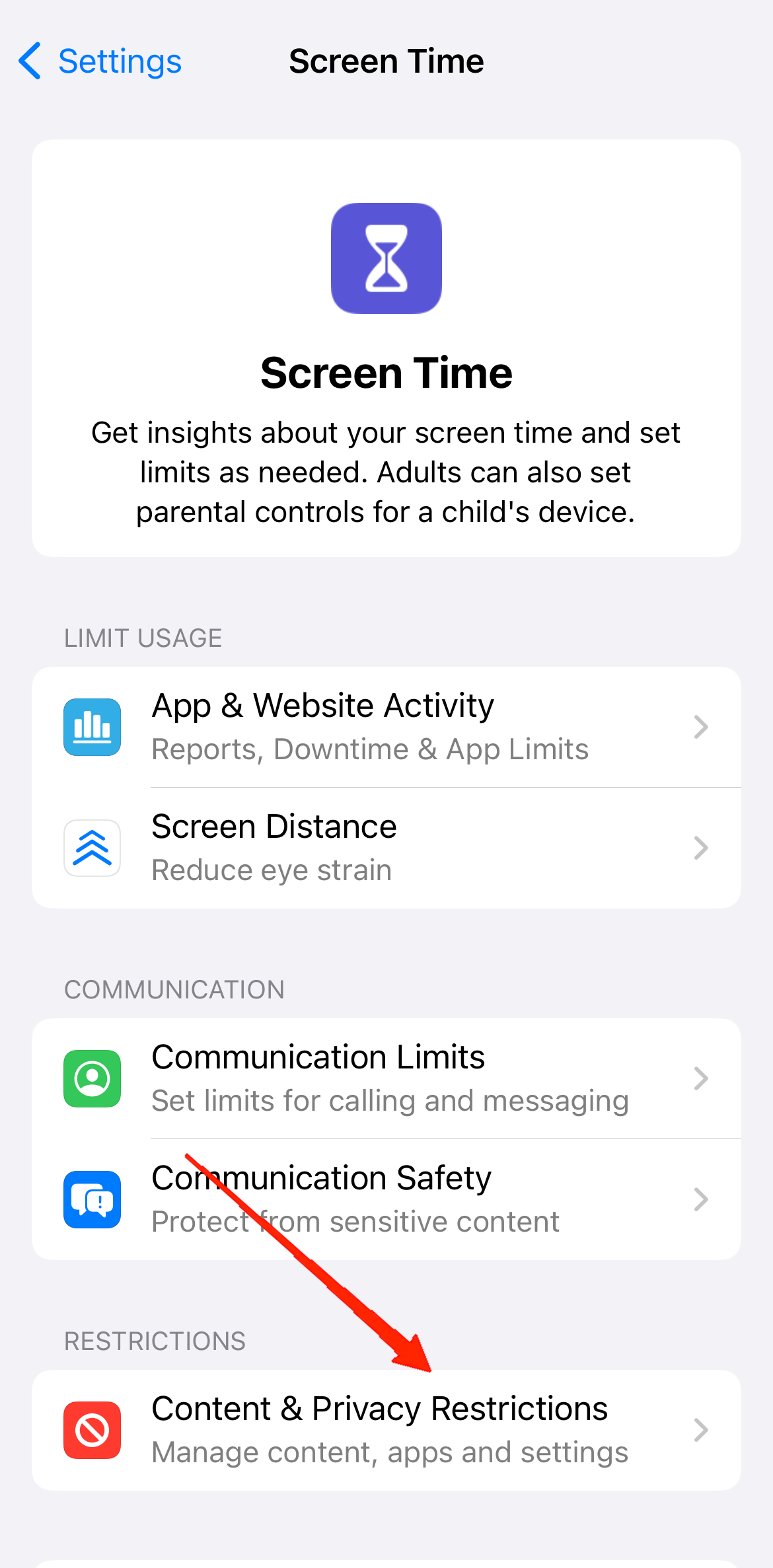 Scroll down and tap on Content & Privacy Restrictions.