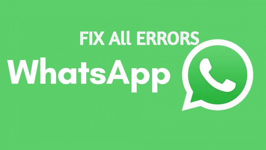 Fix All the WhatsApp Errors and Issues for Android