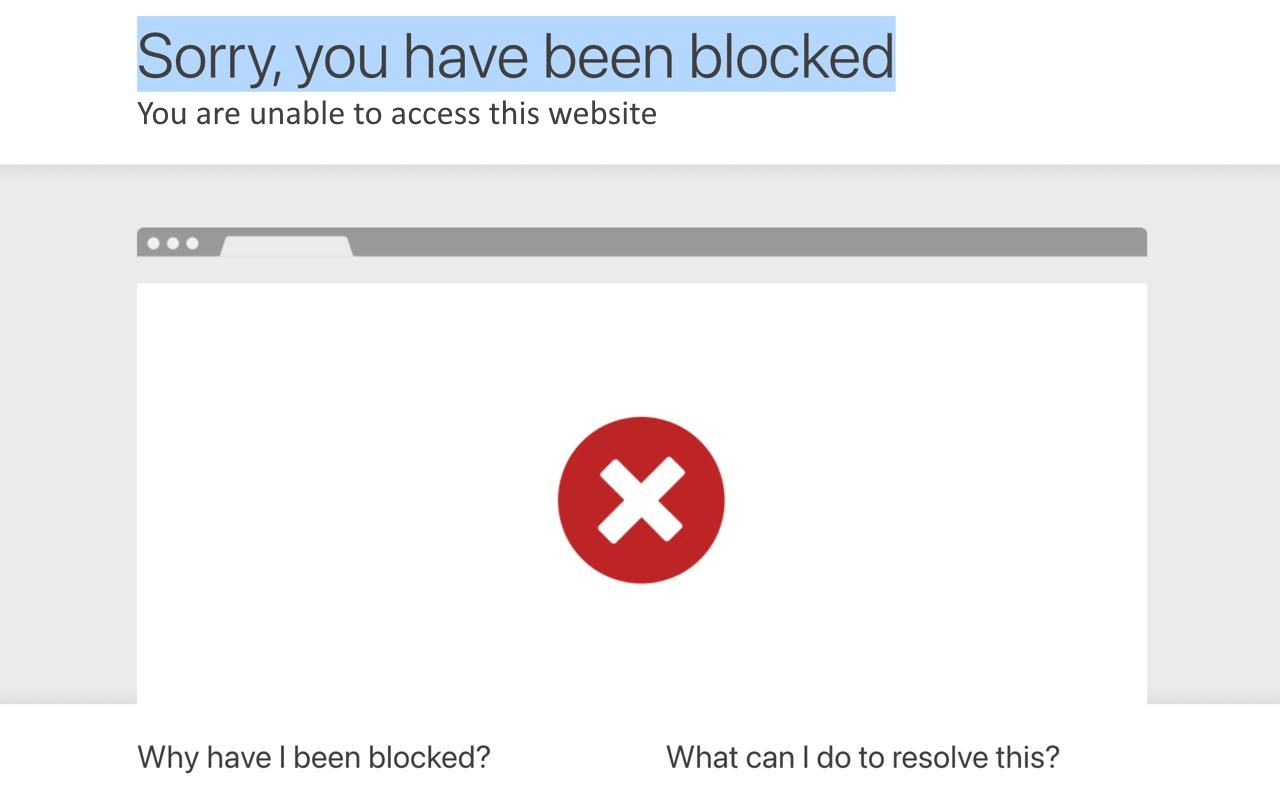 Sorry you have been blocked What is this and How to Fix