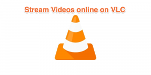 How to Play Online Videos on VLC Player? (2024)