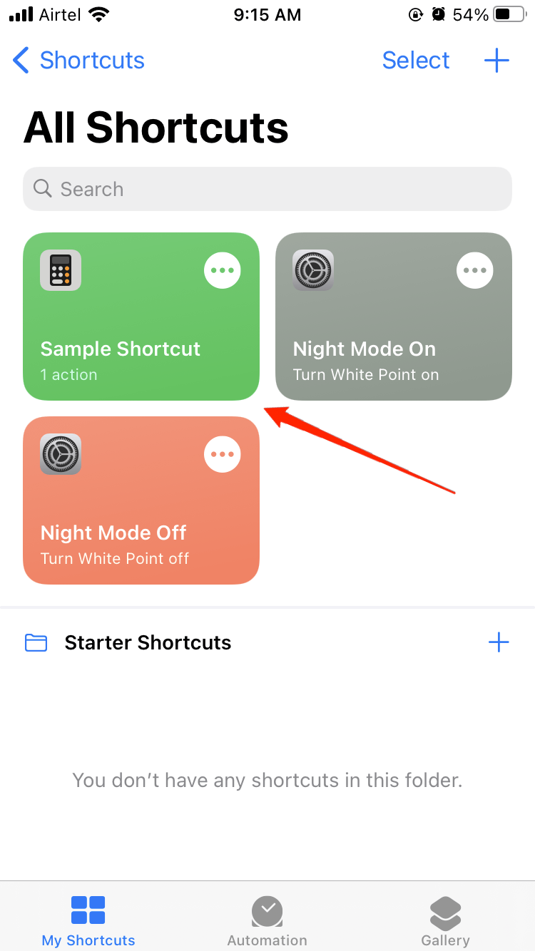 Tap on the saved shortcut to see if it works